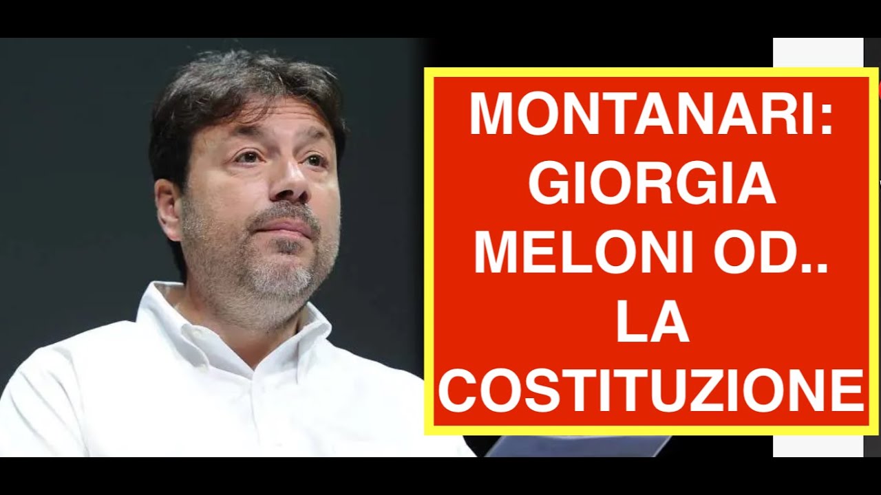 MONTANARI: GIORGIA MELONI OD.. LA COSTITUZIONE