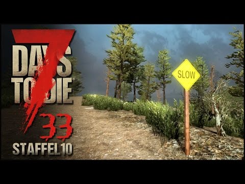 7 Days to Die S10E33 - Es geht langsam vorwärts [Gameplay German Deutsch] [Let's Play]