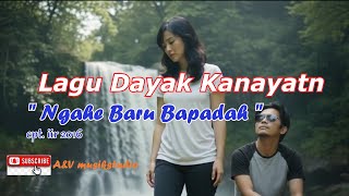 Download lagu lagu dayak kalimantan/kalbar/dayak kanayatn 'ngahe baru bapadah' mp3