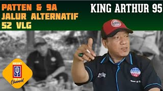 Download lagu PATTEN & 9A JALUR ALTERNATIF 52 VLG - KING ARTHUR '95 (FINAL PART) mp3