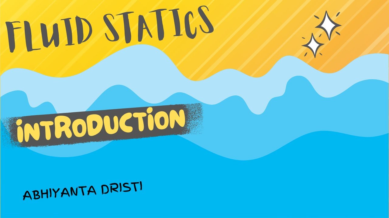Introduction to Fluid Statics || Fluid Mechanics || IOE