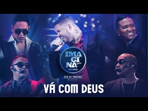 Vá Com Deus (Clipe Ao Vivo) - Imaginasamba