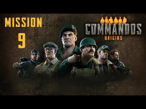 Commandos Origins Walkthrough: Mission 9 [HARD] (No Commentary)