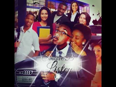 Smoove B- Listen