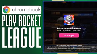 How To Play Rocket League On Chromebook (2025) Simple Tutorial