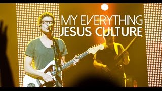 Jesus Culture - My everything (subtitulado en español)