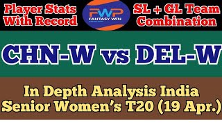 CHN-W vs DEL-W Dream11 Prediction | CHN-W vs DEL-W Dream11 Team | chn-w vs del-w today match team |