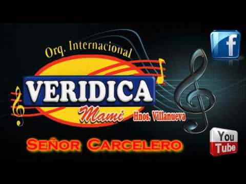 La Veridica Mami - Señor Carcelero.