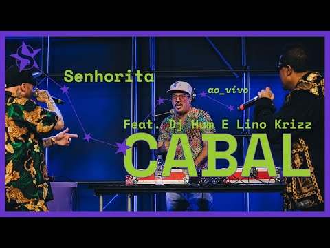 Cabal - Senhorita  Feat. Motirô, Dj Hum E Lino Krizz - Ao vivo no Estúdio Showlivre