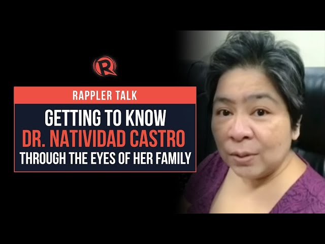 Rappler Talk: Getting to know Dr. Natividad Castro through the eyes of her family