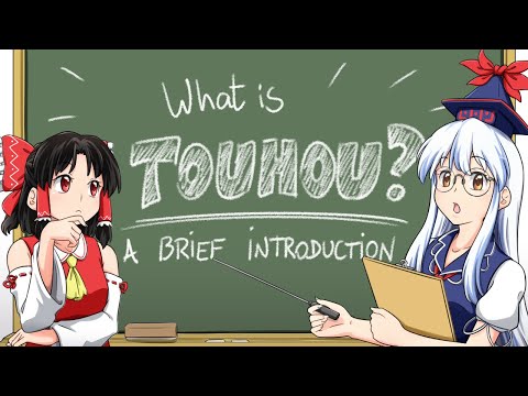 What is Touhou? A Brief Introduction
