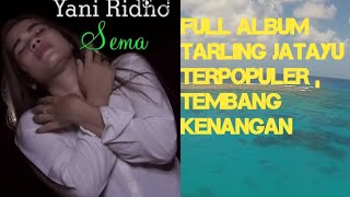 Download lagu FULL ALBUM TARLING JATAYU TERPOPULER 2022! mp3 Download lagu FULL ALBUM TARLING JATAYU TERPOPULER 2022! mp3