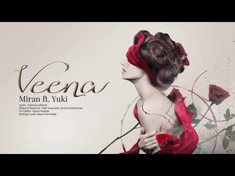 Miran Archana - Veena ft. YuKIBeatZ | Conception