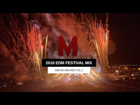 Mishnayot(Sound Patrol) - Above Heaven Vol 1 - BEST Electro House And Dance Festival Mix 2018