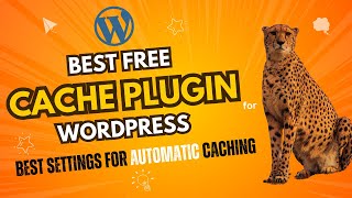 WP Fastest Cache Plugin – Best Free Cache Settings for WordPress
