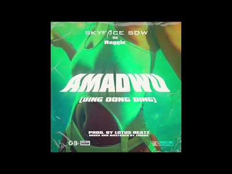 Skyface SDW - AMADWU (Ding Dong Ding) Feat. Reggie (Official Audio)