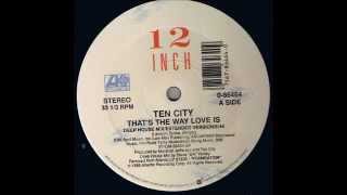 TEN CITY - That&#39;s The Way Love Is (Deep House Mix ̸ Extended Version) [HQ]