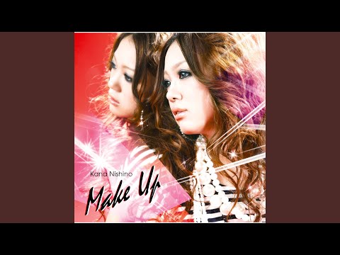 Make Up - Kana Nishino