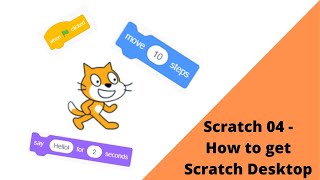 Scratch04 - How to install Scratch Desktop for offline use.
