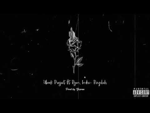 ULOOK PROJECT FT RYAN PANGERAN, INRI - PERGILAH