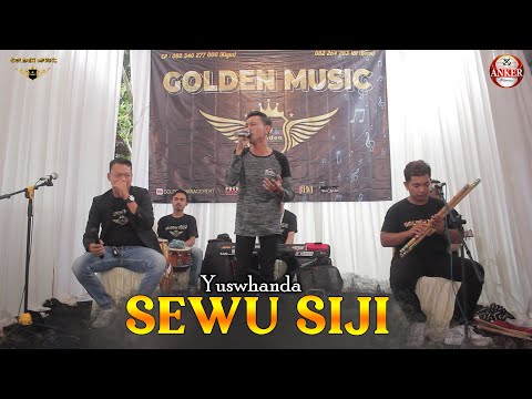 Yuswhanda - Sewu siji ( live Golden Music ft ANKER )
