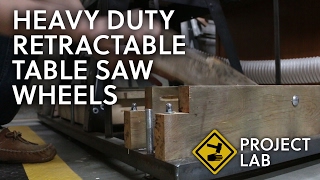 Making retractable wheels for a heavy table saw