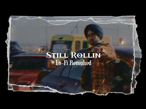 STILL ROLLIN - [Lofi Edit & Remake] | @SHUBHWORLDWIDE • @Booming_Trendz • #lofi 🖤🗿🥂🍾