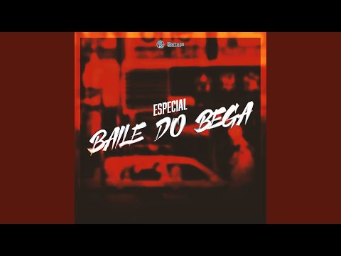 Especial Baile do Bega