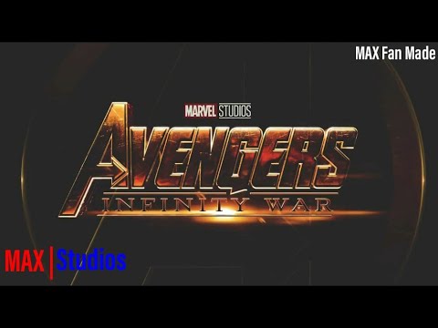 Avengers : Infinity War Trailer | Avengers | Fan Made Trailer | MCU | Max Best | Max Studios