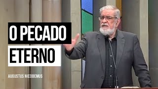 O Pecado Eterno - Augustus Nicodemus