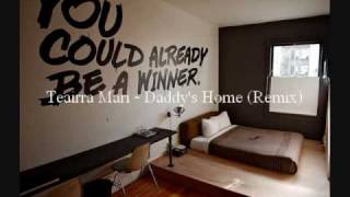 Teairra Mari - Daddy's Home (Remix)