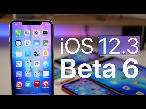 iOS 12.3 Beta 6 - What's New?