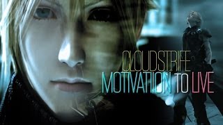 Cloud Strife - Motivation to Live