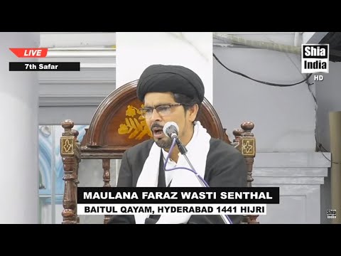 7th Safar Majlis  From Baitul Qayam | Maulana Faraaz Wasti | 1441-2019