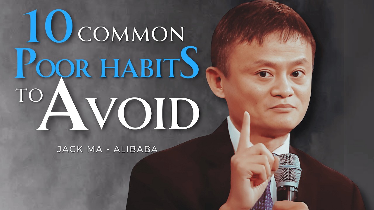 10 HABITS Keeping You POOR That the RICH NEVER DO! Jack Ma Motivation
