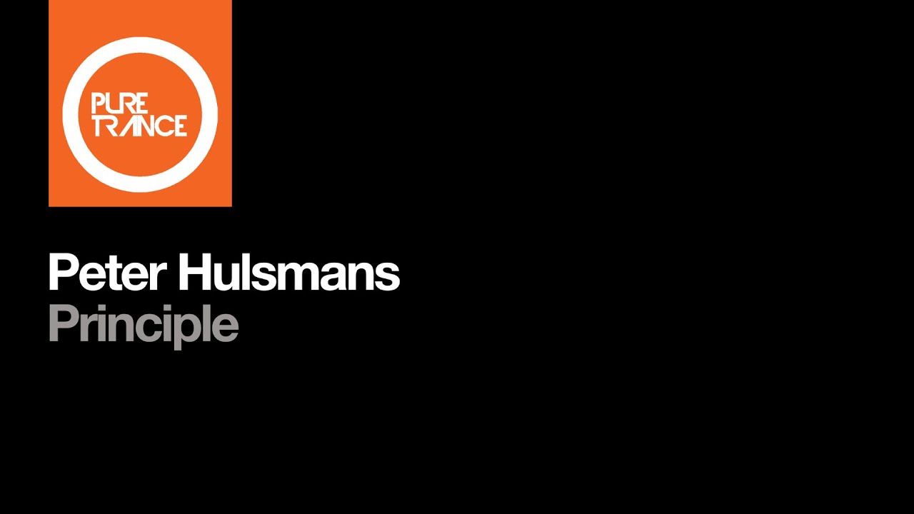 Peter Hulsmans - Principle [Pure Trance]