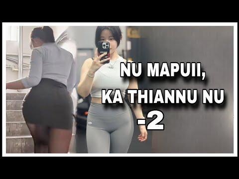 Nu Mapuii - 2 // Ka thiannu Nu(A pasal awm loh hlanin // NGAITHLA SUH(PUITLING HUANG)