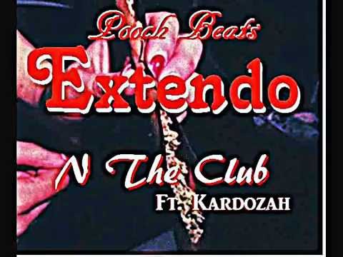 Pooch Beats - Extendo In The club Ft. Kardozah
