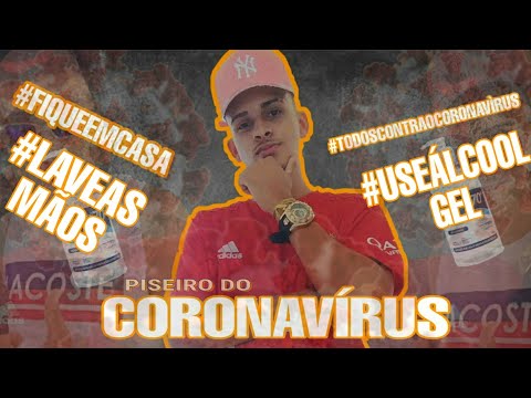 OLIVERZK - PISEIRO DO CORONAVÍRUS ( VÍDEO CLIPE OFICIAL)