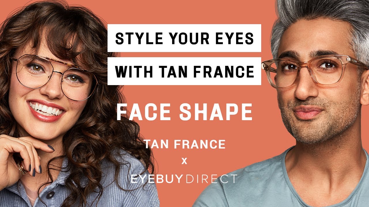 Tan France’s Guide to Frames That Flatter Your Face Shape