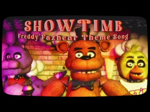 Five Nights at Freddy’s Song - “Showtime” Freddy Fazbear’s Pizza Theme