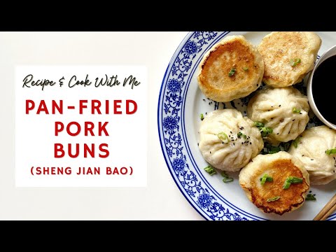 Pan-Fried Pork Buns (Sheng Jian Bao) 🐖✨ | RECIPE + COOK WITH ME