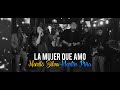 Marito Silva Y Martin Piña La Mujer Que Amo En Vivo