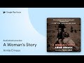 A Woman's Story by Annie Ernaux · Audiobook preview