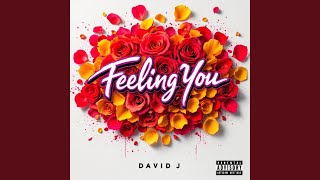 Feeling You