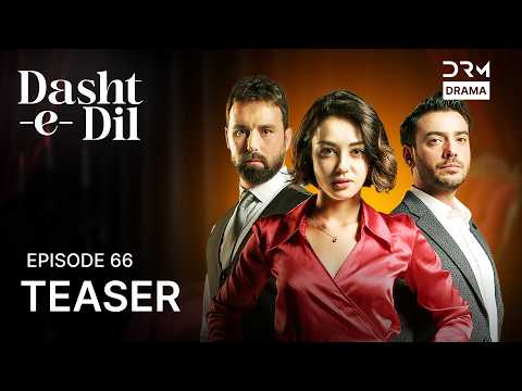 Dasht-e-Dil | Lonely Hearts | Episode 66 | Teaser | Turkish Drama in Urdu | UG2O