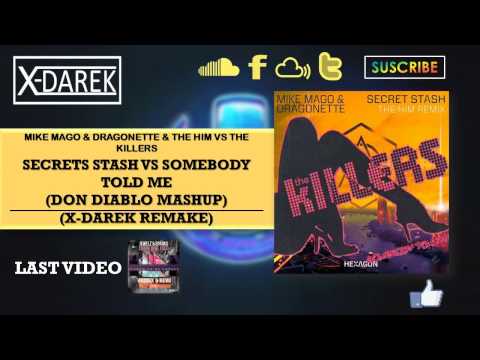Secret Stash Vs Somebody Told Me (Don Diablo Mashup) (X-Darek Remake)