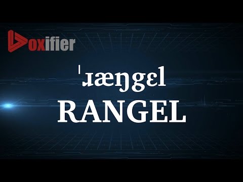 How to Pronunce Rangel in English - Voxifier.com
