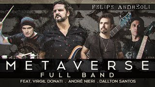 Felipe Andreoli - Metaverse - feat. Virgil Donati & Andre Nieri [Full Band]