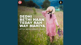 Download lagu Dedhi Bethi Haan Teday Rah Way Mahiya mp3